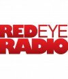 Red Eye Radio, Weeknights 1am Long after the rest of the world packs off to bed, the Night People come to life and Red Eye Radio takes to the airwaves. Red Eye Radio is a...